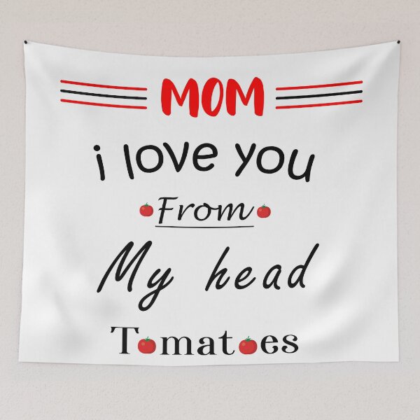 Item preview, Mom I love You From My Head Tomatoes gift for mom Classic T-Shirt designed and sold by Hatlof.