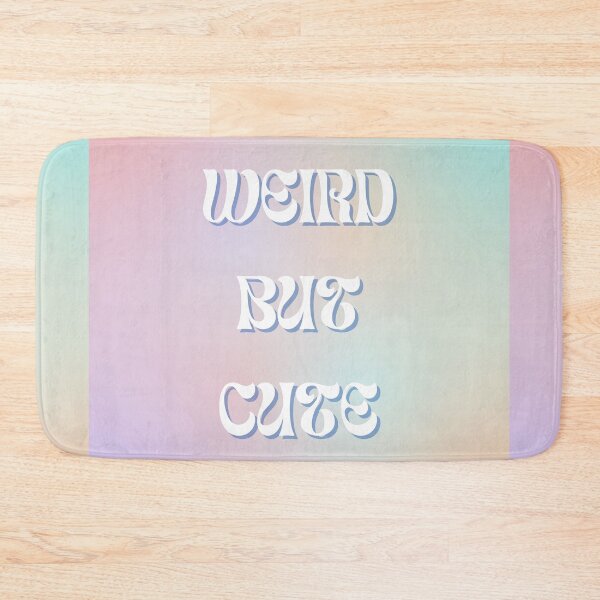 Item preview, Weird but Cute designed and sold by TheMajesticGoat.