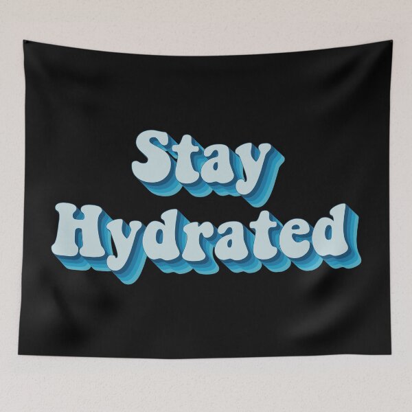 Item preview, Stay Hydrated  designed and sold by Texterns.