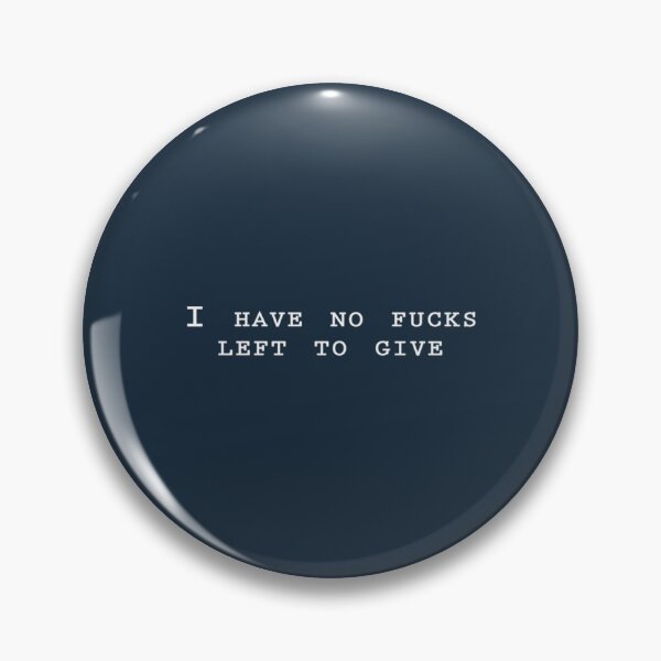Item preview, No fucks to give designed and sold by PhanHaiCGV.