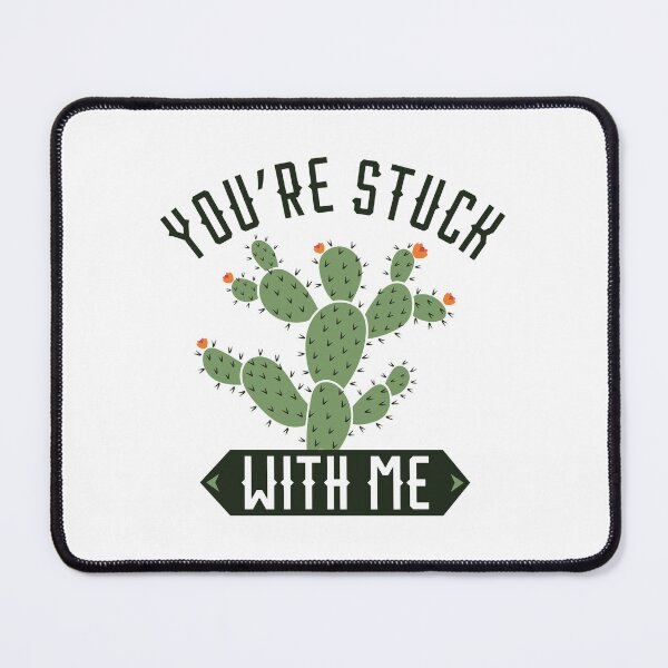 Item preview, You’re Stuck With Me designed and sold by LuckyFoxDesigns.