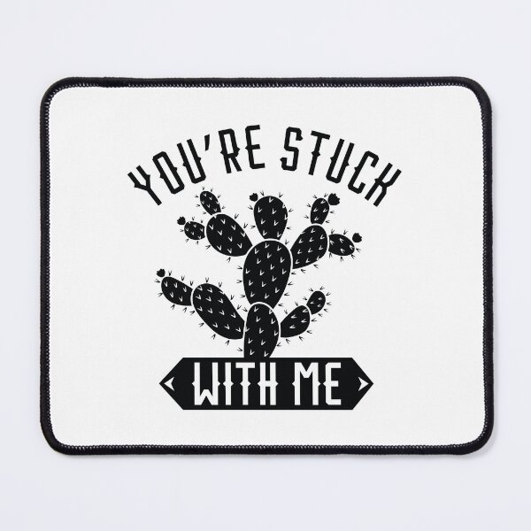 Item preview, You’re Stuck With Me designed and sold by LuckyFoxDesigns.