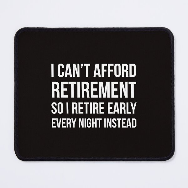 Item preview, Early retirement designed and sold by Slogans4u.