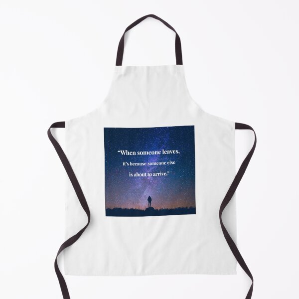 Item preview, Inspirational quotes of famous people. When someone leaves, it is because someone else is about to arrive. Text on starry night background. designed and sold by TheNatureTalent.