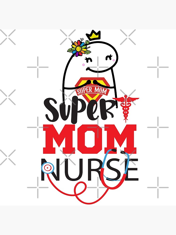 Póster Flork Super Mom Nurse De Utopiaxd Redbubble 