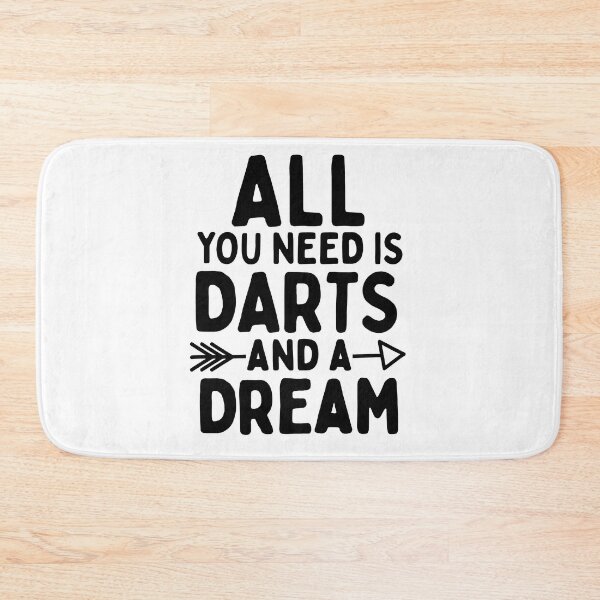 Item preview, All you need is darts and a dream designed and sold by TheGreenGoat.