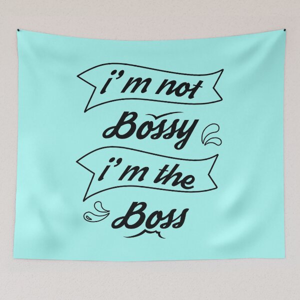 Item preview, I'm Not Bossy I'm Boss designed and sold by jain-ravi002.