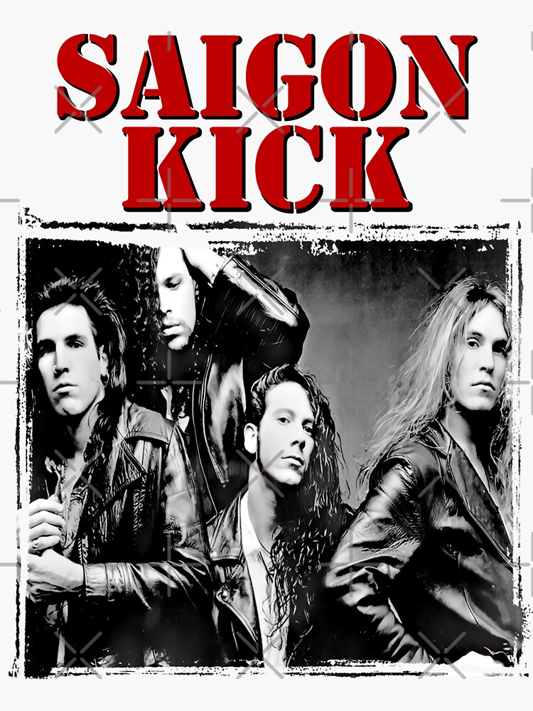 "Saigon Kick" Sticker by Kimmy73RB Redbubble
