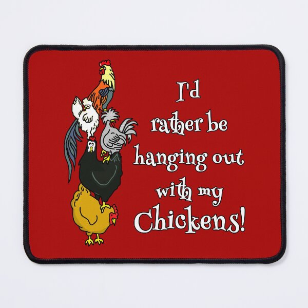 Item preview, I'd Rather be Hanging with my Chickens designed and sold by imphavok.