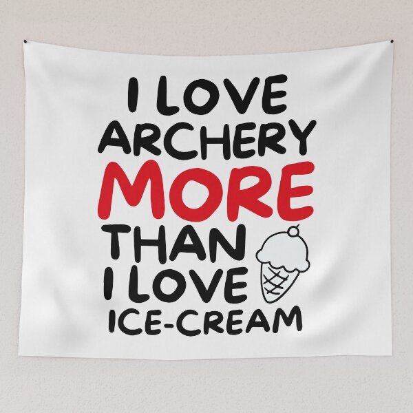 Item preview, I love archery more than I love ice-cream designed and sold by TheGreenGoat.