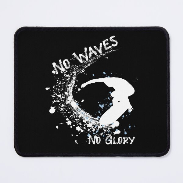 Item preview, No Waves No Glory designed and sold by SmartStyle.