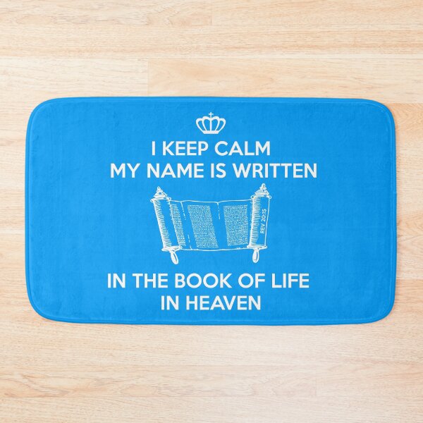 Item preview, I Keep Calm my name is written the book of life in heaven (2) designed and sold by Warih.