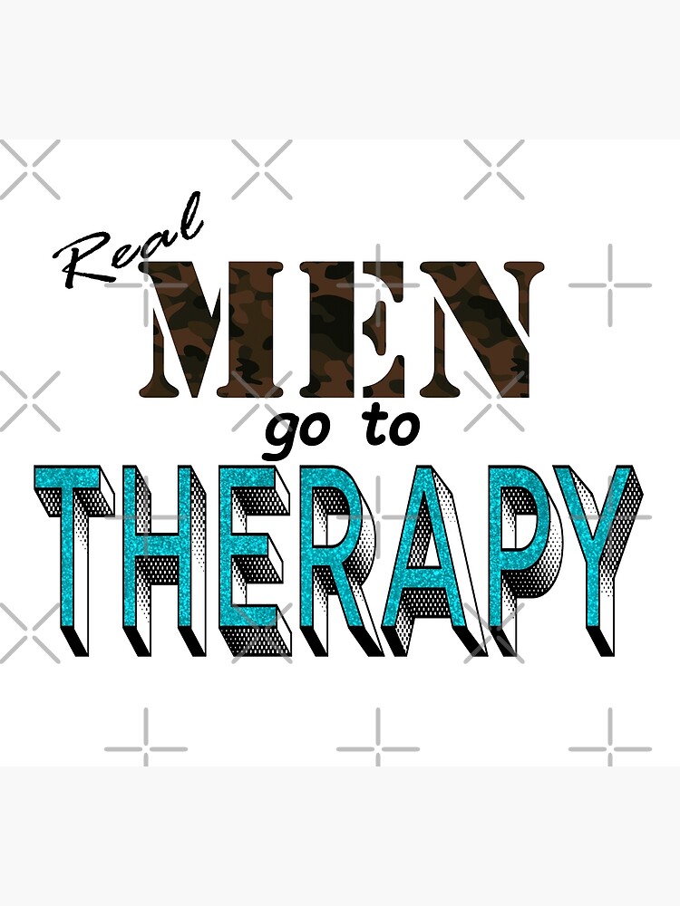 Real Men Go To Therapy Poster For Sale By Yeetmcskeet12 Redbubble 5034