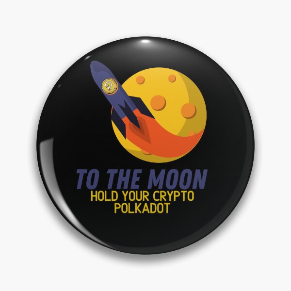 Item preview, To the moon hold your Polkadot crypto  designed and sold by WaguinhoTex.