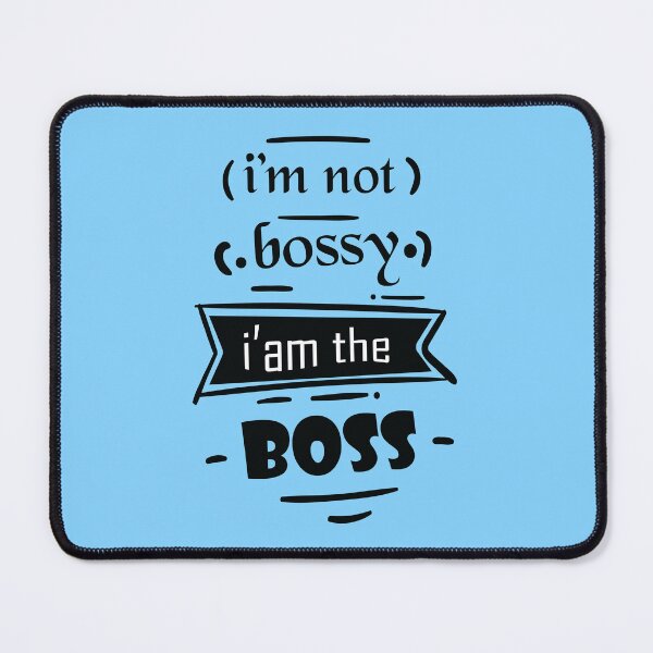 Item preview, I'm Not Bossy I'm The Boss designed and sold by jain-ravi002.