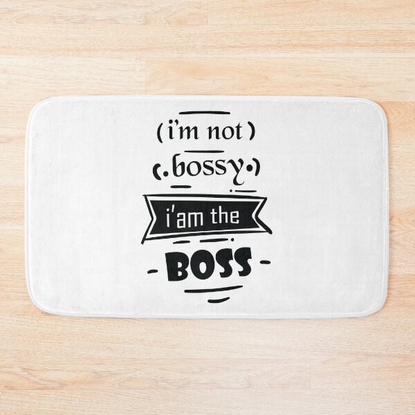 Item preview, I'm Not Bossy I'm The Boss designed and sold by jain-ravi002.