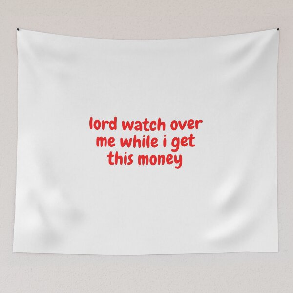 Item preview, lord watch over me while i get this money designed and sold by yassminishop.