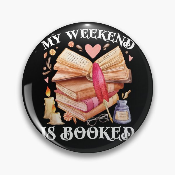 Item preview, My Weekend is Booked Bookish Books Lover Bookworm Library designed and sold by CREATIVE-TEE.