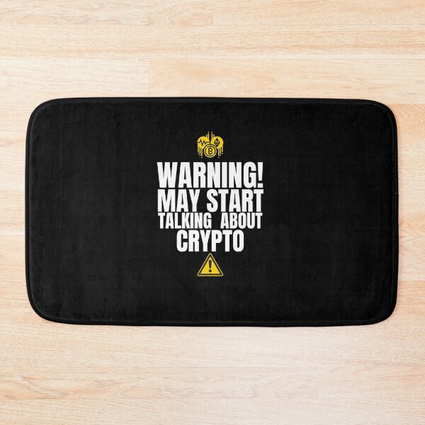 Item preview, Warning! May Start Talking About Crypto designed and sold by WaguinhoTex.