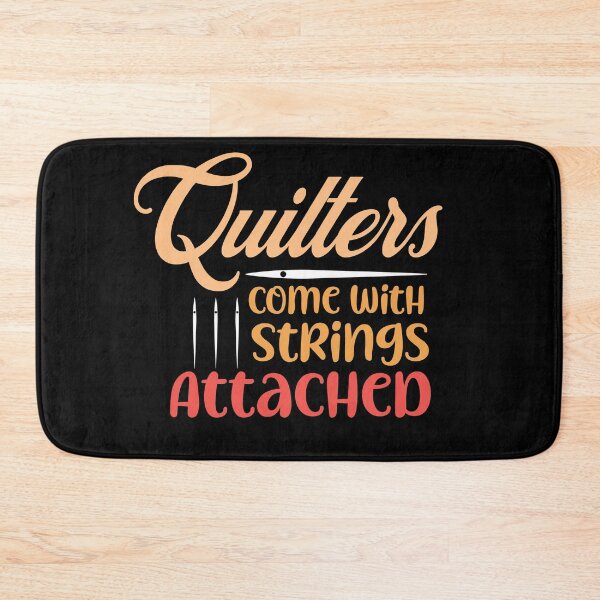 Item preview, Quilters Come With Strings Attached - Funny Quilters designed and sold by Jamjomy Store.