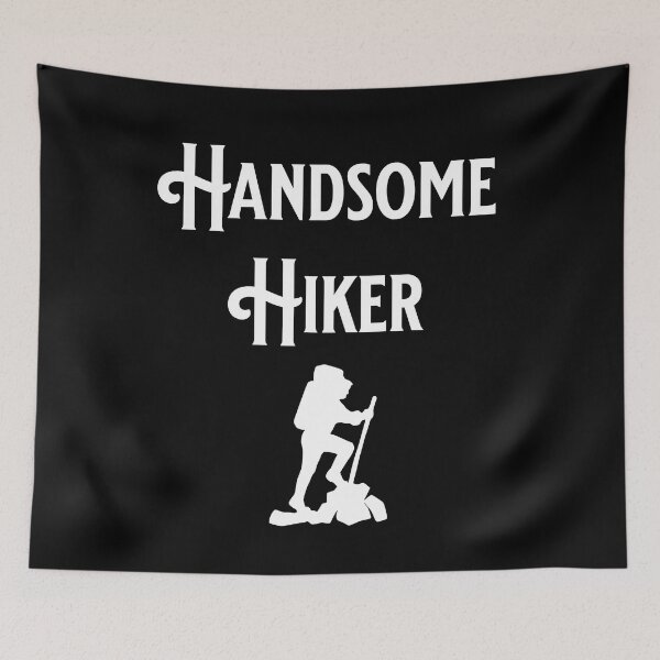 Item preview, Handsome Hiker - Hiking Lovers - Fans of Alliteration designed and sold by epicthoughts.