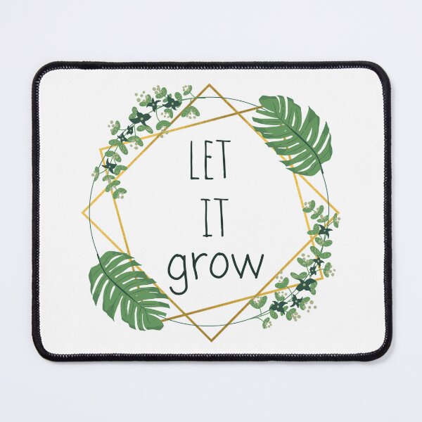 Item preview, Let It Grow Green and Gold Quote Mantra Plant Leaf Flower Design designed and sold by TacoRose.