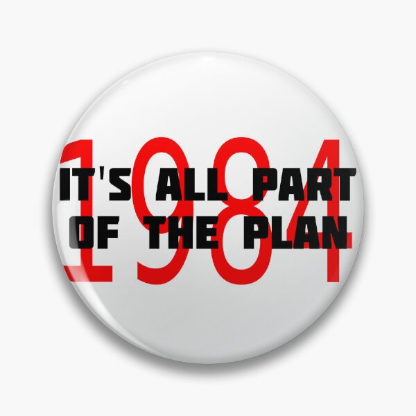 Item preview, 1984 IT'S ALL PART OF THE PLAN designed and sold by CRINGEWORTHY TEES.