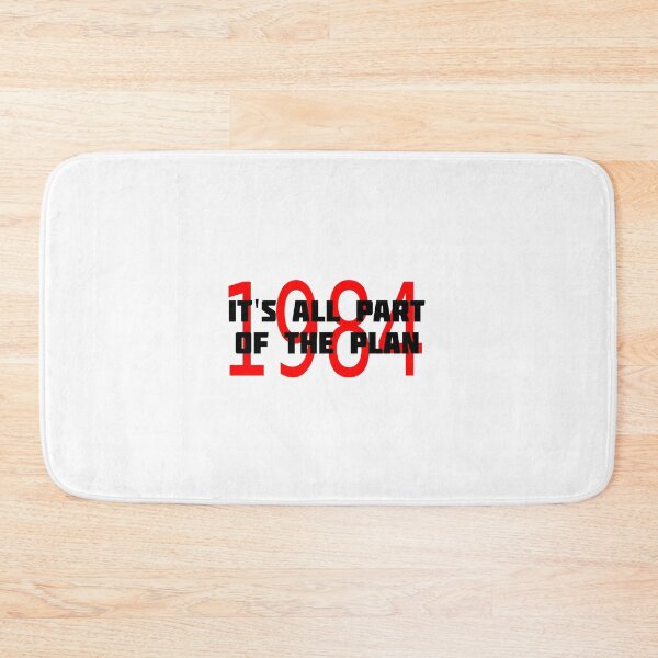 Item preview, 1984 IT'S ALL PART OF THE PLAN designed and sold by CRINGEWORTHY TEES.