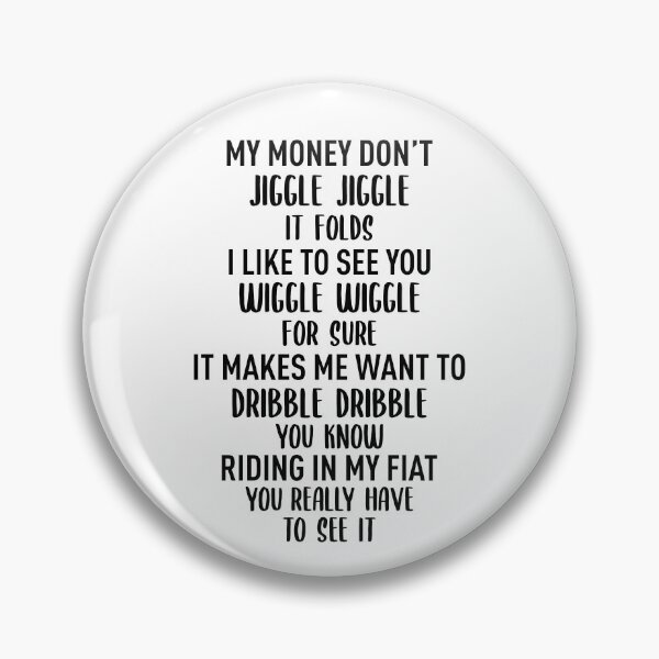 Item preview, Money Don't Jiggle Jiggle (Black) - Meme Trend (Version 2) designed and sold by FilipeFerreira.
