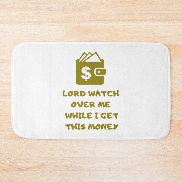 Item preview, lord watch over me while i get this money designed and sold by yassminishop.