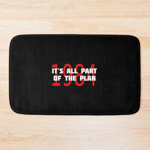 Item preview, 1984 IT'S ALL PART OF THE PLAN designed and sold by CRINGEWORTHY TEES.