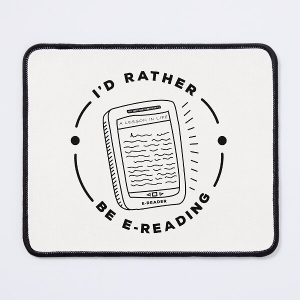 Item preview, I'D RATHER BE E-READING: FOR E-BOOK AND KINDLE ADDICTS designed and sold by The Bookworm Store.