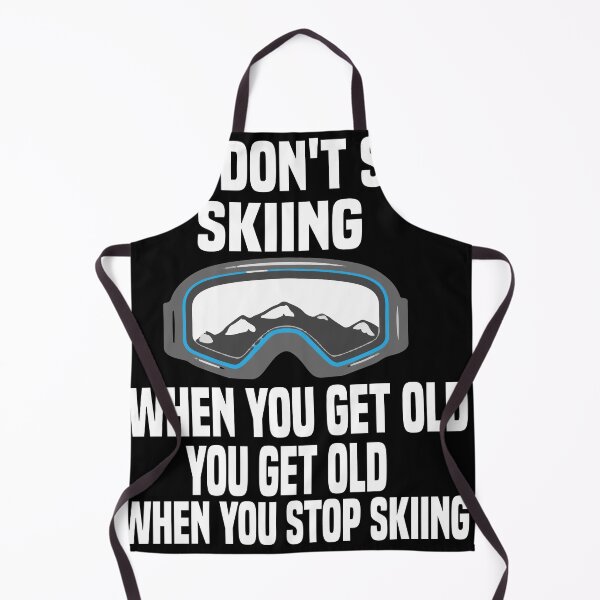 Item preview, You Dont Stop Skiing When You Get Old designed and sold by ZOUBAH.
