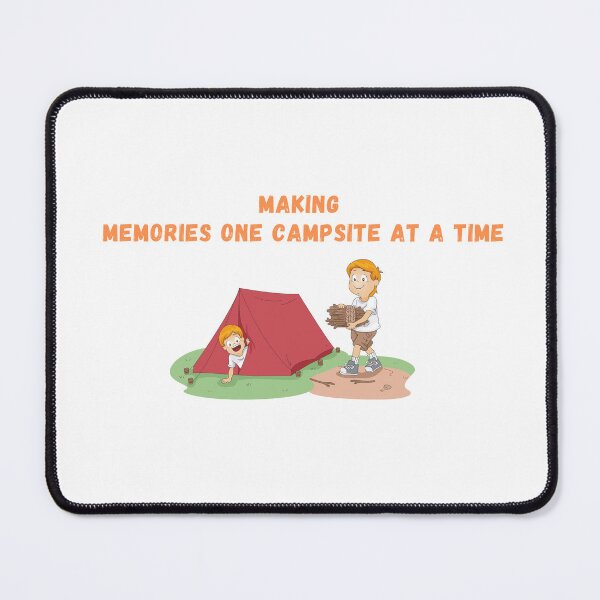 Item preview, Making Memories One Campsite At A Time designed and sold by yassminishop.