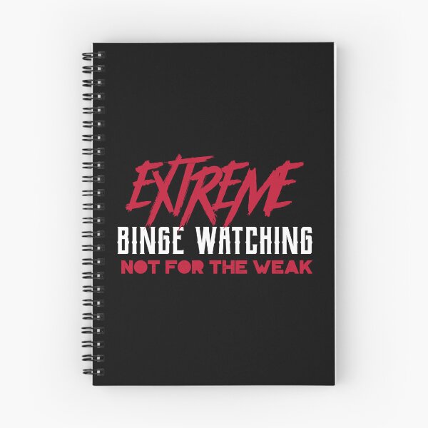 Item preview, Extreme binge watching Not for the weak designed and sold by KeltonMaggio.