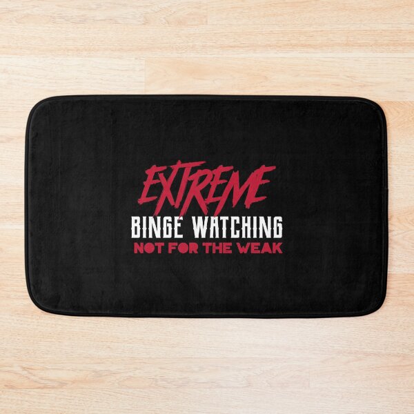 Item preview, Extreme binge watching Not for the weak designed and sold by KeltonMaggio.
