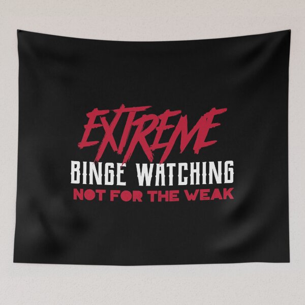 Item preview, Extreme binge watching Not for the weak designed and sold by KeltonMaggio.