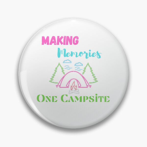 Item preview,   Making Memories One Campsite At A Time designed and sold by yassminishop.