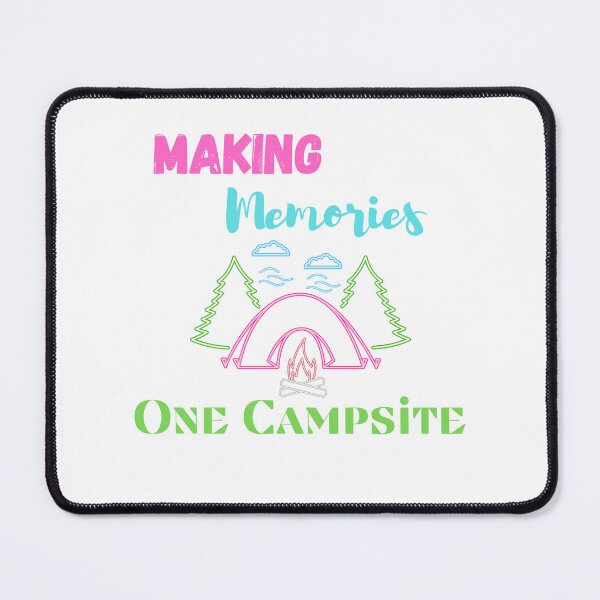 Item preview, Making Memories One Campsite At A Time designed and sold by yassminishop.