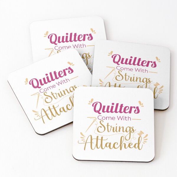 Item preview, Quilters Come With Strings Attached Funny Sewing Quote For Mother’s Day designed and sold by Med ing.