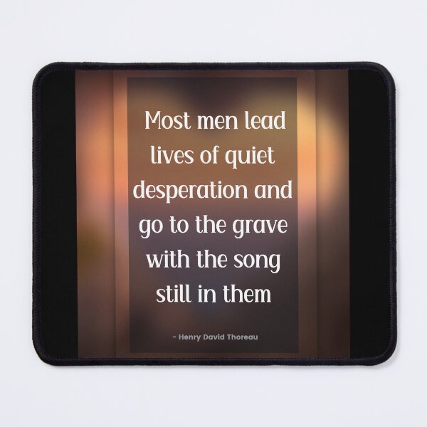 Item preview, Most men lead lives of quiet desperation and go to the grave... designed and sold by Einstein12345.