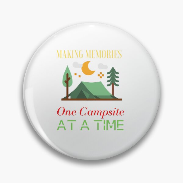 Item preview,    Making Memories One Campsite At A Time designed and sold by yassminishop.