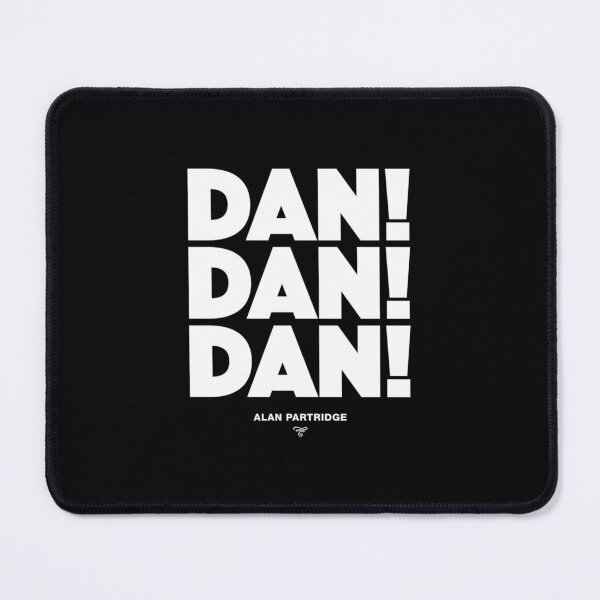 Item preview, Alan Partridge - Dan! Dan! Dan!   designed and sold by ClemWearsa.