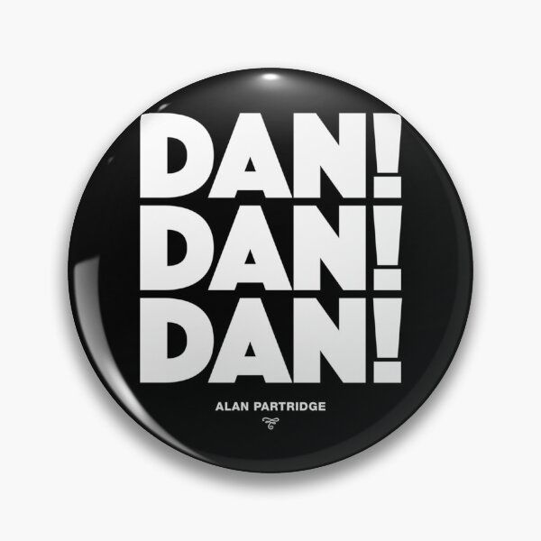 Item preview, Alan Partridge - Dan! Dan! Dan!   designed and sold by ClemWearsa.