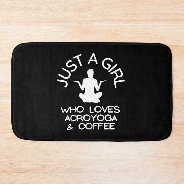 Item preview, Just a girl who loves acroyoga and coffee designed and sold by ElainaNienow.