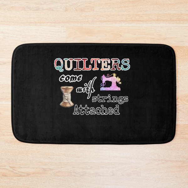 Item preview, QUILTERS come with strings attached  designed and sold by Drawartista.