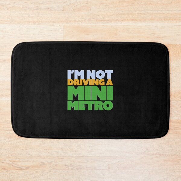 Item preview, I_m not driving a mini metro   designed and sold by ClemWearsa.