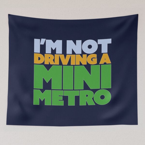 Item preview, I_m not driving a mini metro   designed and sold by ClemWearsa.