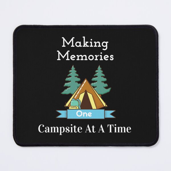 Item preview, Making Memories One Campsite At A Time designed and sold by yassminishop.