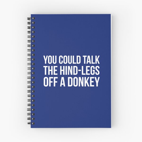 Item preview, You could talk the hind legs off a donkey, funny alan partridge quote    designed and sold by ClemWearsa.